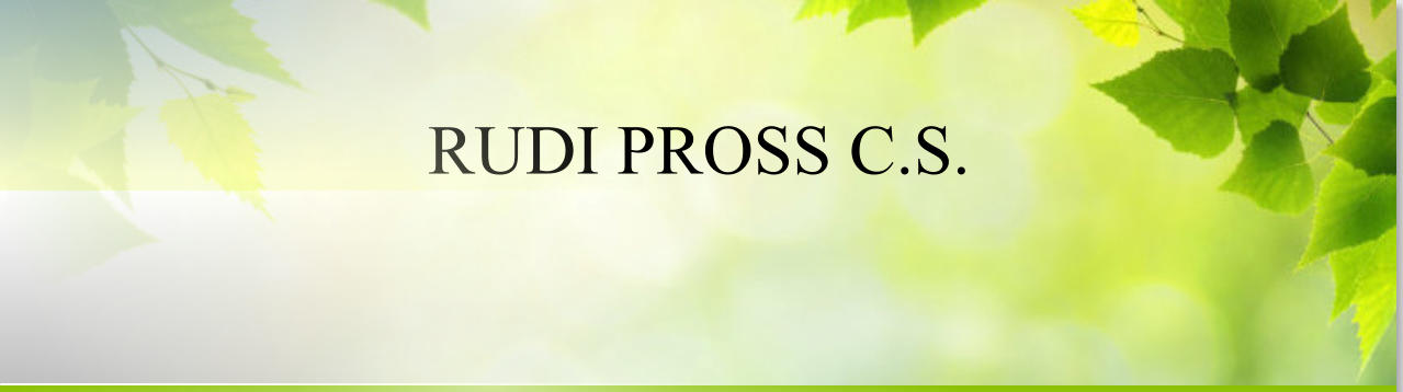 RUDI PROSS C.S.