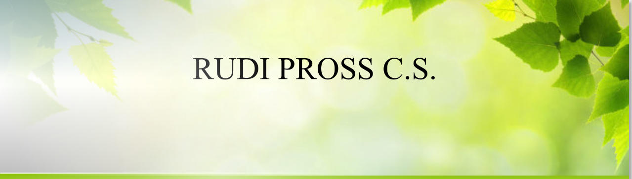 RUDI PROSS C.S.